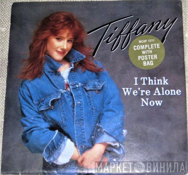  Tiffany  - I Think We're Alone Now