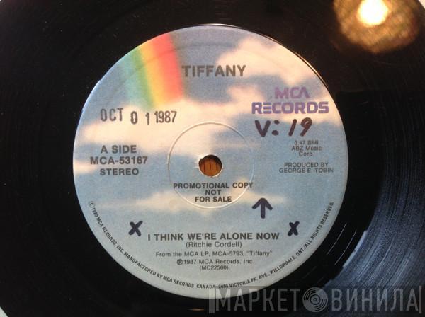  Tiffany  - I Think We're Alone Now