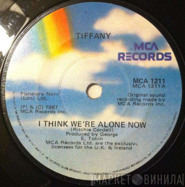  Tiffany  - I Think We're Alone Now