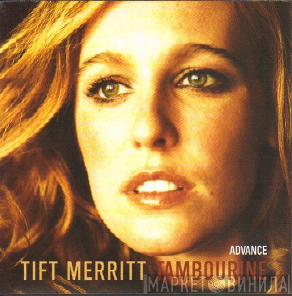  Tift Merritt  - Tambourine