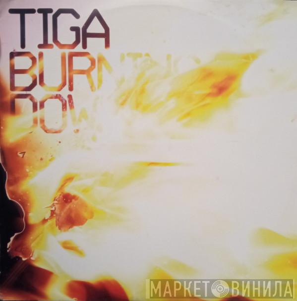 Tiga - Burning Down