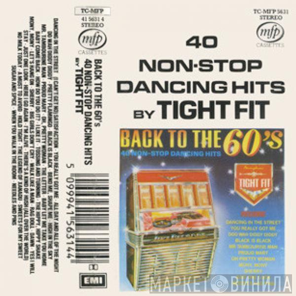 Tight Fit - Back To The 60's