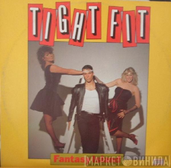  Tight Fit  - Fantasy Island