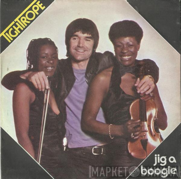  Tightrope   - Jig A Boogie