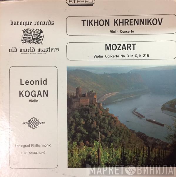 , Тихон Хренников , Wolfgang Amadeus Mozart , Leonid Kogan , Leningrad Philharmonic Orchestra  Kurt Sanderling  - Tikhon Khrennikov: Violin Concerto ; Mozart: Violin Concerto No. 3 In G, K 216
