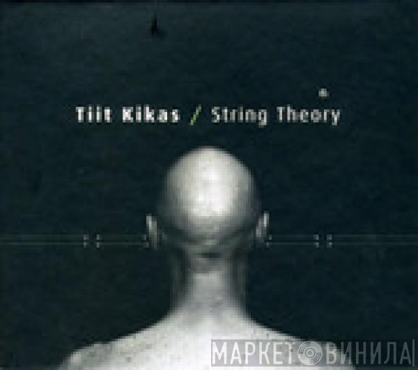 Tiit Kikas - String Theory