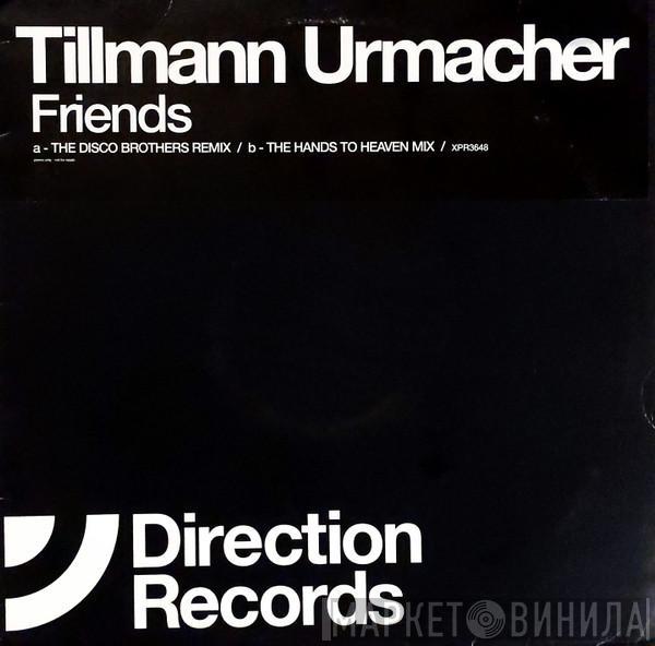 Tillmann Uhrmacher - Friends
