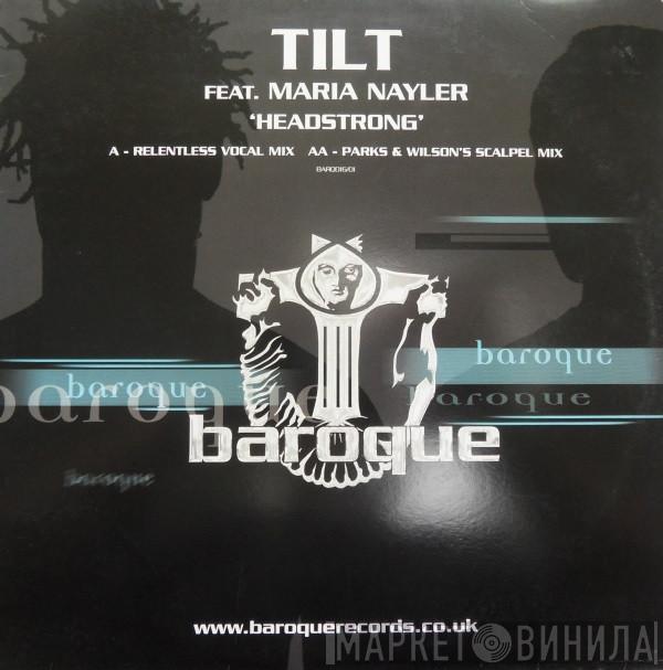 Tilt, Maria Nayler - Headstrong