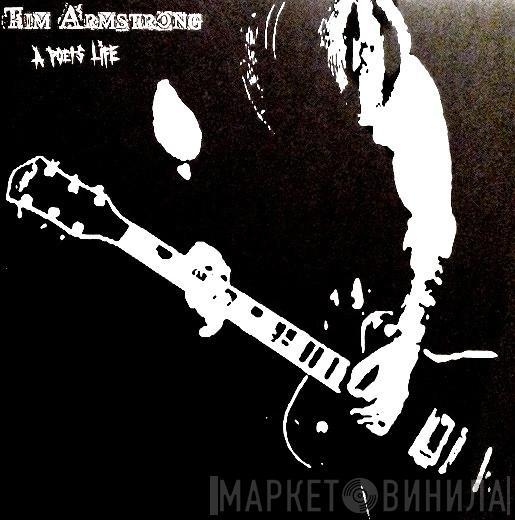 Tim Armstrong - A Poet's Life