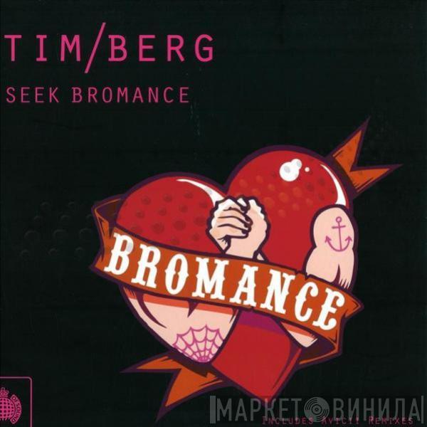 Tim/Berg - Seek Bromance