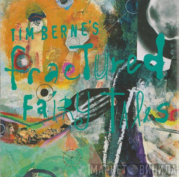  Tim Berne  - Fractured Fairy Tales