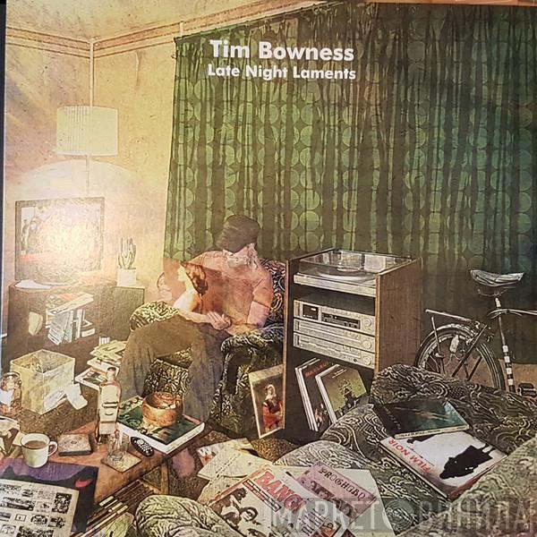 Tim Bowness - Late Night Laments