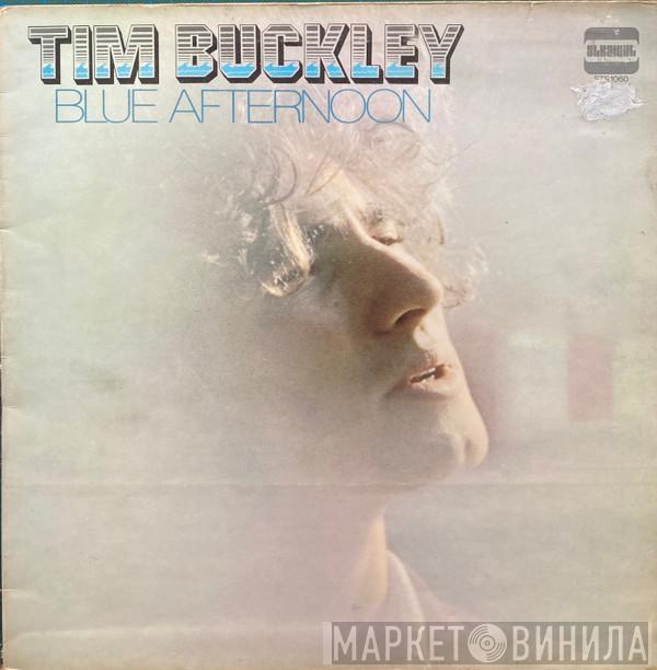 Tim Buckley - Blue Afternoon