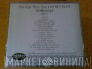  Tim Buckley  - Morning Glory: The Tim Buckley Anthology
