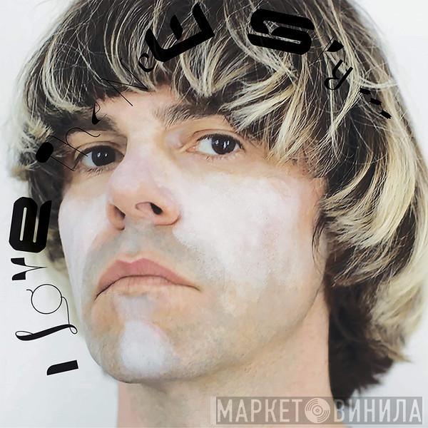Tim Burgess - I Love The New Sky