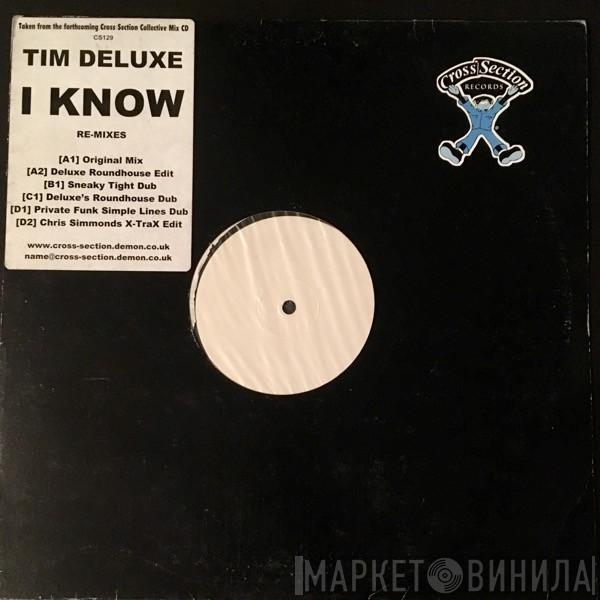Tim Deluxe - I Know (Re-Mixes)