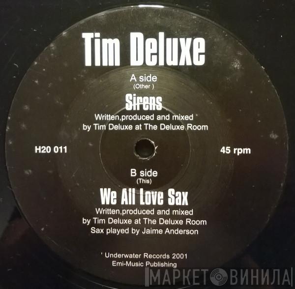 Tim Deluxe - Sirens