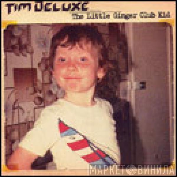  Tim Deluxe  - The Little Ginger Club Kid