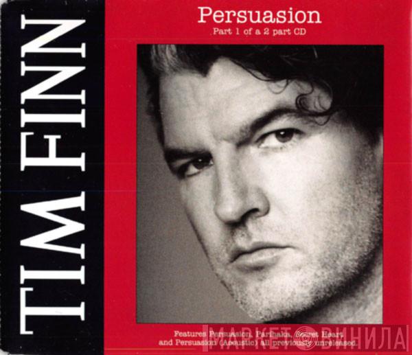 Tim Finn - Persuasion