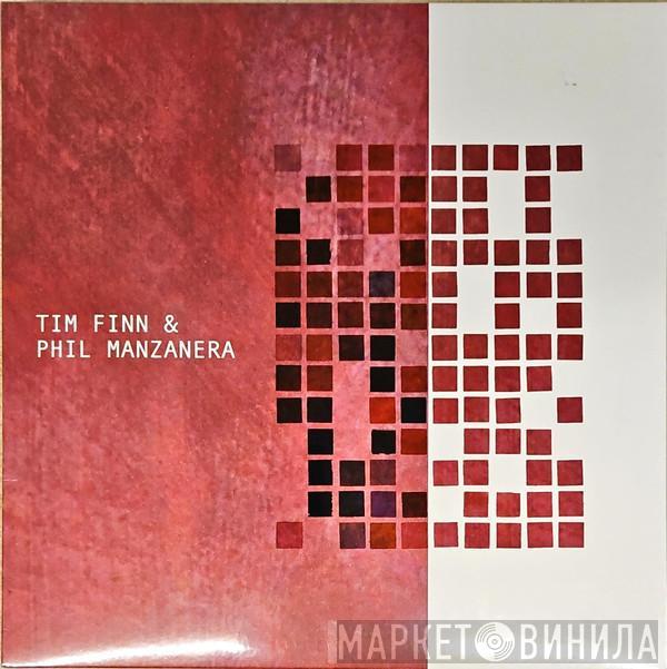 Tim Finn, Phil Manzanera - Tim Finn & Phil Manzanera