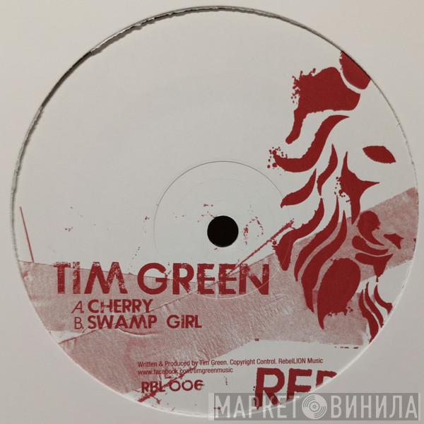 Tim Green  - Cherry / Swamp Girl
