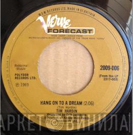 Tim Hardin - Hang On To A Dream