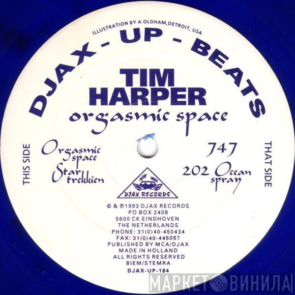 Tim Harper - Orgasmic Space