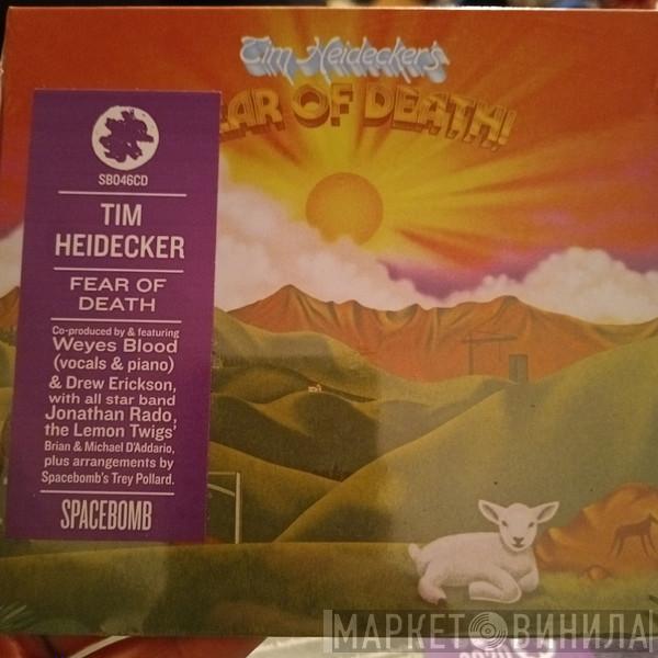  Tim Heidecker  - Fear Of Death