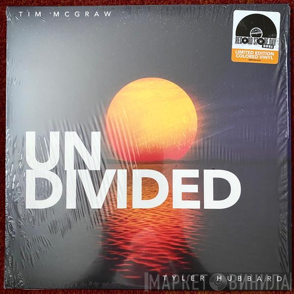 Tim McGraw, Tyler Hubbard - Undivided