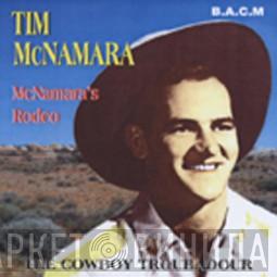 Tim McNamara  - McNamara's Rodeo