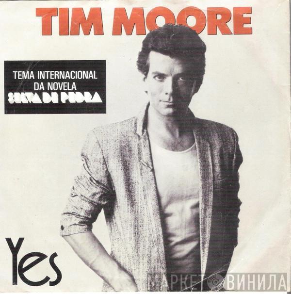 Tim Moore - Yes