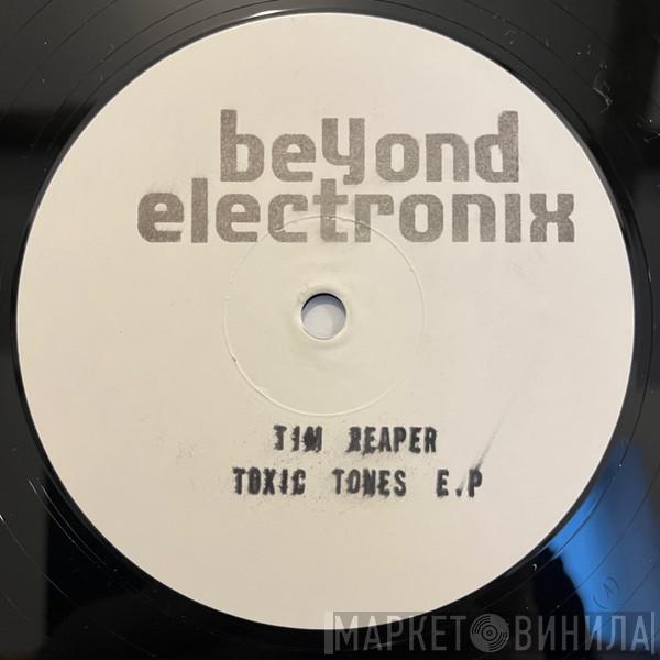 Tim Reaper - Toxic Tones  E.P