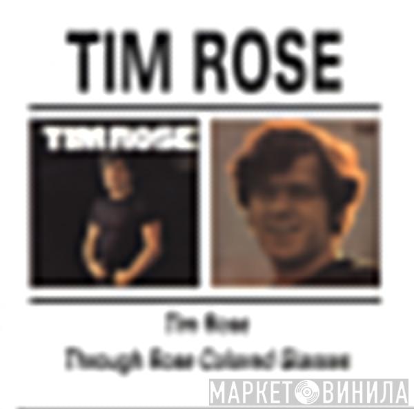  Tim Rose  - Tim Rose / Through Rose Colored Glasses