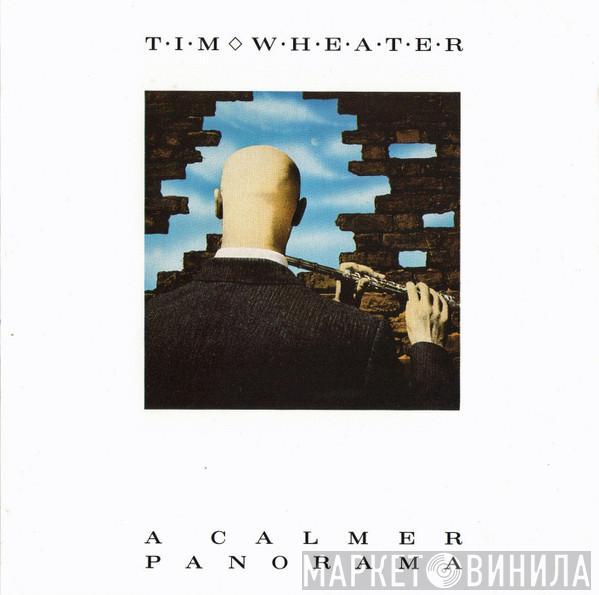 Tim Wheater - A Calmer Panorama