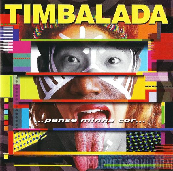 Timbalada - ...Pense Minha Cor...