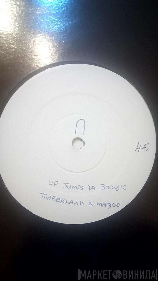 Timbaland & Magoo - Up Jumps Da Boogie
