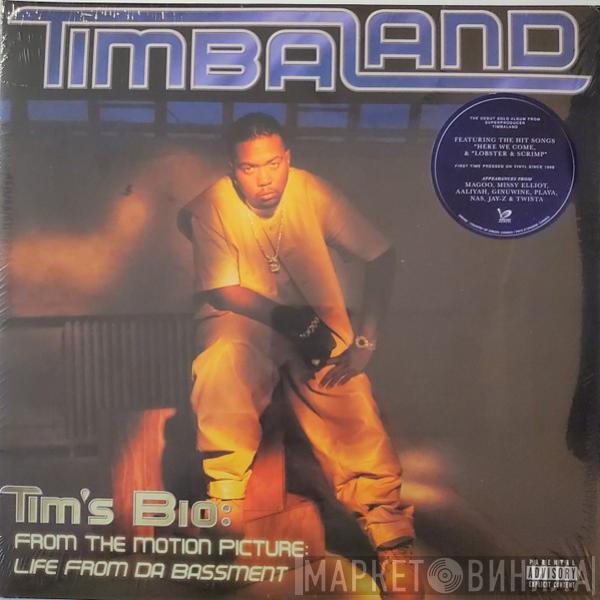 Timbaland - Tim's Bio: From The Motion Picture: Life From Da Bassment