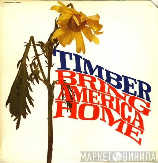 Timber  - Bring America Home