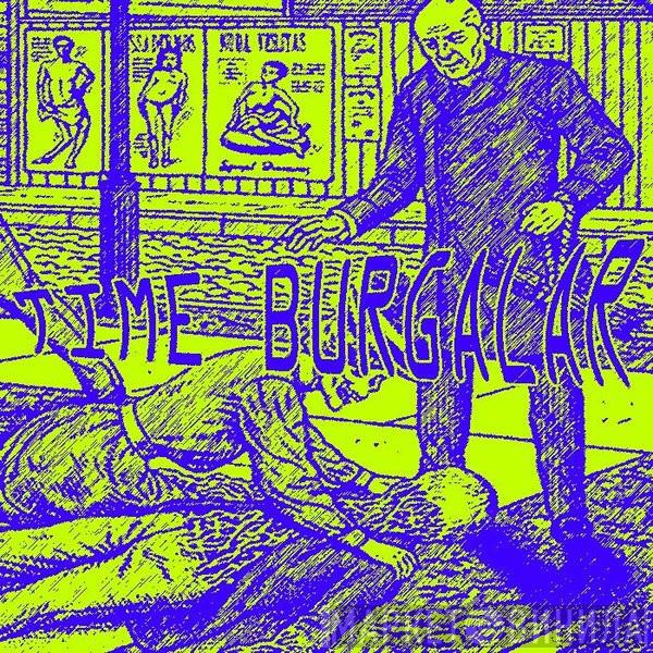  Time Burgalar  - Shit Noise Is A-Ok!