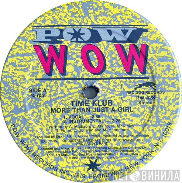 Time Klub - More Than Just A Girl