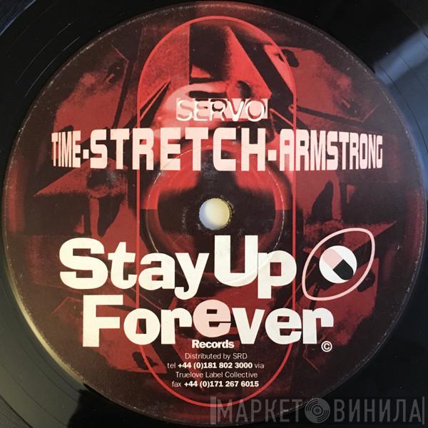 Time Stretch Armstrong - Servo / The Driving Force