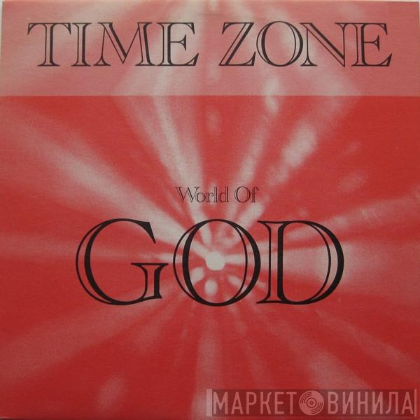  Time Zone   - World Of God