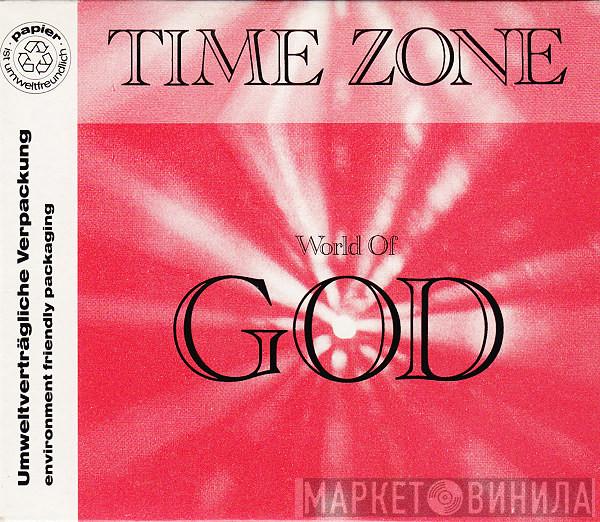 Time Zone   - World Of God
