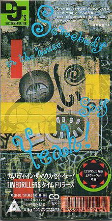  Timedrillers  - Somebody In The House Say Yeah!