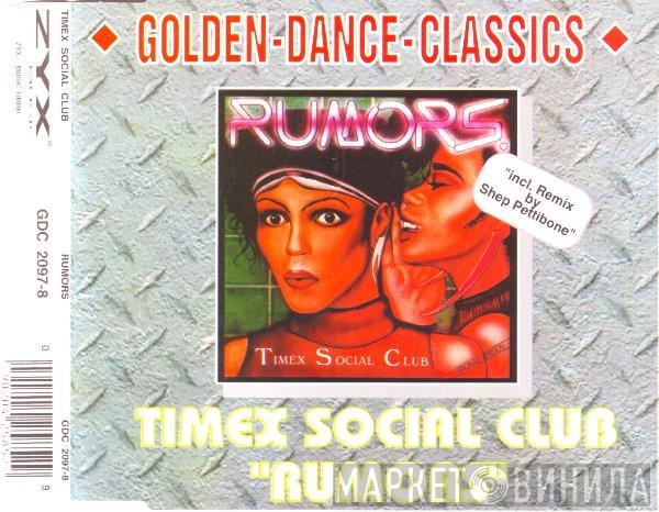  Timex Social Club  - Rumors