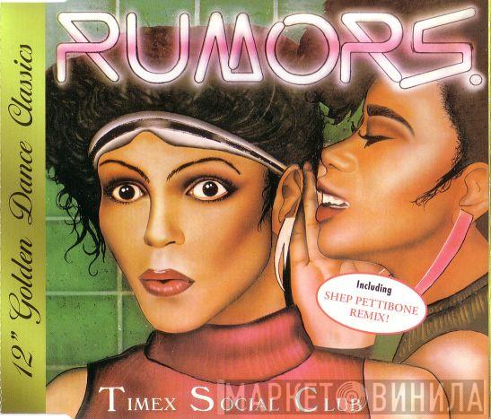  Timex Social Club  - Rumors