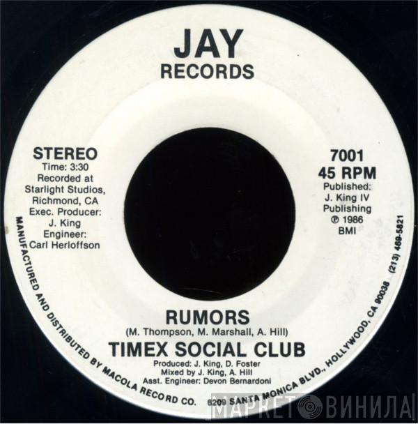  Timex Social Club  - Rumors