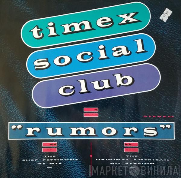 Timex Social Club - Rumors