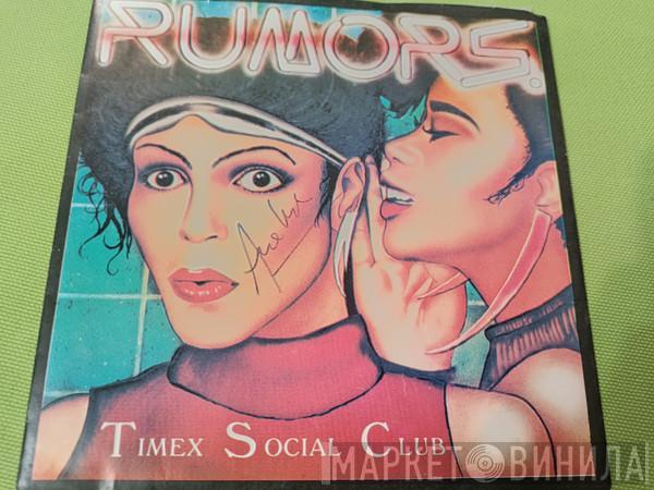 Timex Social Club  - Rumors