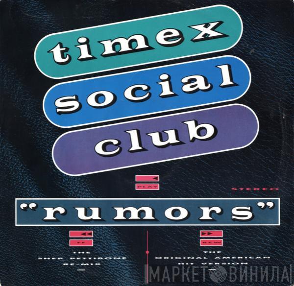 Timex Social Club - Rumors